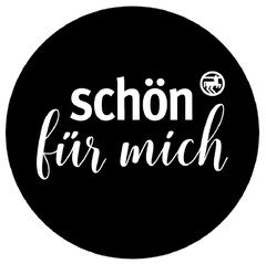 schön für mich