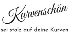 Kurvenschön sei stolz auf deine Kurven