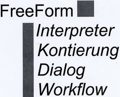 FreeForm Interpreter Kontierung Dialog Workflow