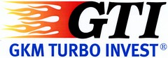 GTI GKM TURBO INVEST