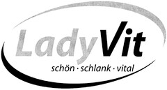 LadyVit, schön, schlank, vital