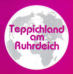 TEPPICHLAND AM RUHRDEICH