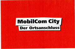 MobilCom City Der Ortsanschluss