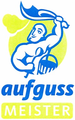 aufguss MEISTER