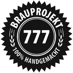 BRAUPROJEKT 777 100% HANDGEMACHT