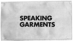 SPEAKING GARMENTS