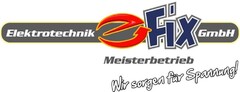 Elektrotechnik Fix GmbH Meisterbetrieb