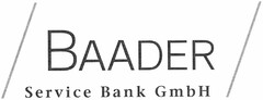 BAADER Service Bank GmbH