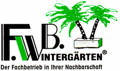 F.W.B. WINTERGÄRTEN Der Fachbetrieb in Ihrer Nachbarschaft