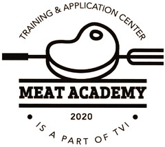 MEAT ACADEMY 2020 TRAINING & APPLICATION CENTER IS A PART OF TVI