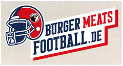 BURGER MEATS FOOTBALL.DE