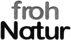 froh Natur