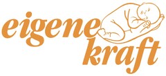 eigene kraft