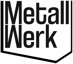 MetallWerk