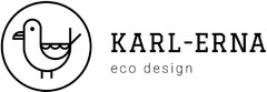 KARL-ERNA eco design