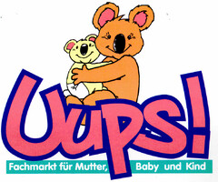 Uups! Fachmarkt für Mutter, Baby und Kind