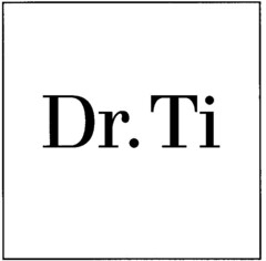 Dr. Ti