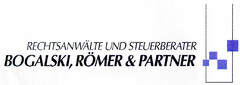 RECHTSANWÄLTE UND STEUERBERATER BOGALSKI, RÖMER & PARTNER