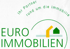 EURO IMMOBILIEN Ihr Partner rund um die Immobilie