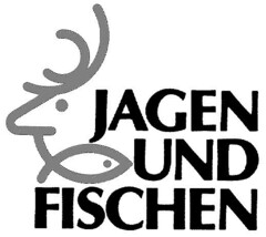 JAGEN UND FISCHEN