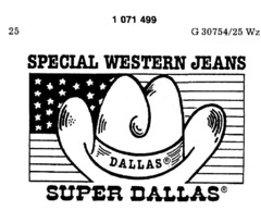 SUPER DALLAS SPECIAL WESTERN JEANS