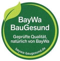 BayWa BauGesund Geprüfte Qualität, natürlich von BayWa baywa-baugesund.de