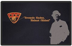 "Freunde finden, Heimat fühlen!" W.O.