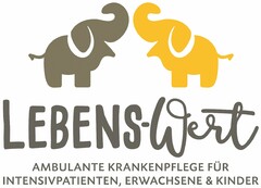 LEBENS-Wert AMBULANTE KRANKENPFLEGE FÜR INTENSIVPATIENTEN, ERWACHSENE & KINDER