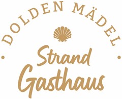 DOLDEN MÄDEL Strand Gasthaus