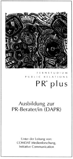 FERNSTUDIUM PUBLIC RELATIONS PR+ plus Ausbildung zur PR-Berater/in (DAPR)