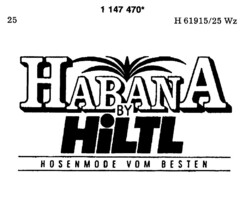HABANA BY HILTL HOSENMODE VOM BESTEN