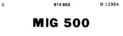 MIG 500
