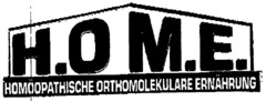 H.O.M.E. HOMÖOPATISCHE ORTHOMOLEKULARE ERNÄHRUNG