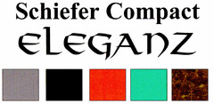 Schiefer Compact ELEGANZ