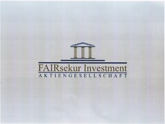 FAIRsekur Investment A K T I E N G E S E L L S C H A F T