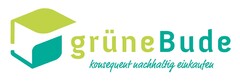 grüne Bude