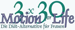 3 x 30 Motion for Life Die Diät-Alternative für Frauen