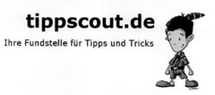 tippscout.de Ihre Fundstelle für Tipps und Tricks