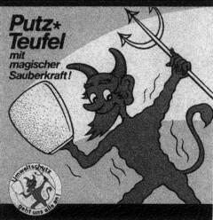 PUTZ TEUFEL M.MAGISCHER SAUBERKRAFT!