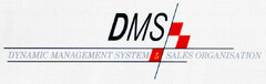 DMS DYNAMIC MANAGEMENT SYSTEM 5 SALES ORGANISATION