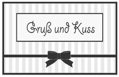 Gruß und Kuss