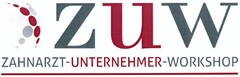 ZUW ZAHNARZT-UNTERNEHMER-WORKSHOP