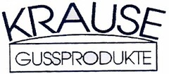 KRAUSE GUSSPRODUKTE