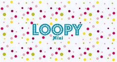 LOOPY Mini