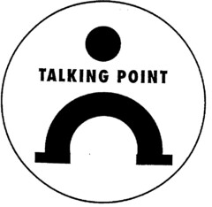 TALKING POINT