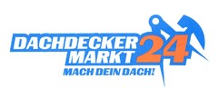 DACHDECKER MARKT 24 MACH DEIN DACH!