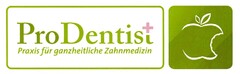 ProDentist Praxis für ganzheitliche Zahnmedizin