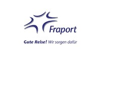 Fraport Gute Reise! Wir sorgen dafür