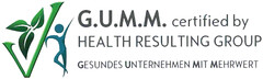 G.U.M.M. certified by HEALTH RESULTING GROUP GESUNDES UNTERNEHMEN MIT MEHRWERT