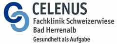 CELENUS Fachklinik Schweizerwiese Bad Herrenalb Gesundheit als Aufgabe